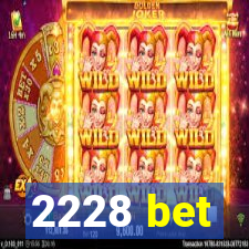 2228 bet